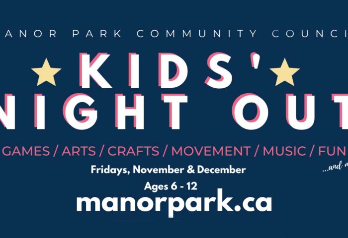 Manor Park Community Council, Kids' Night Out: Games, Crafts, Movement, Music, Fun and More, Nov and Dec ages 6-12. manorpark.ca